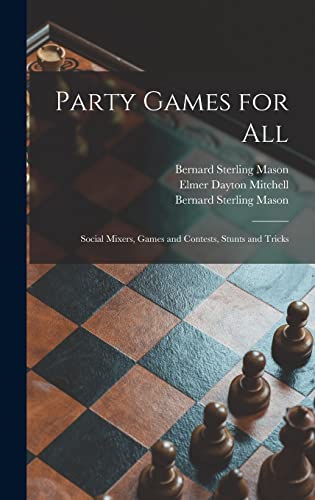 Stock image for Party Games for All; Social Mixers, Games and Contests, Stunts and Tricks for sale by THE SAINT BOOKSTORE