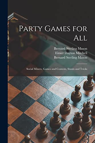 9781013311574: Party Games for All; Social Mixers, Games and Contests, Stunts and Tricks