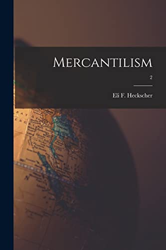 Stock image for Mercantilism; 2 for sale by GreatBookPrices