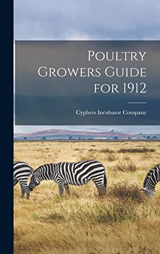 Stock image for Poultry Growers Guide for 1912 for sale by PBShop.store US