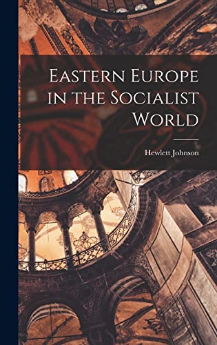 Stock image for Eastern Europe in the Socialist World for sale by THE SAINT BOOKSTORE