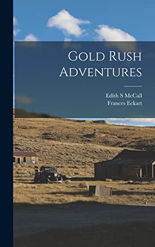 Stock image for Gold Rush Adventures for sale by Lucky's Textbooks