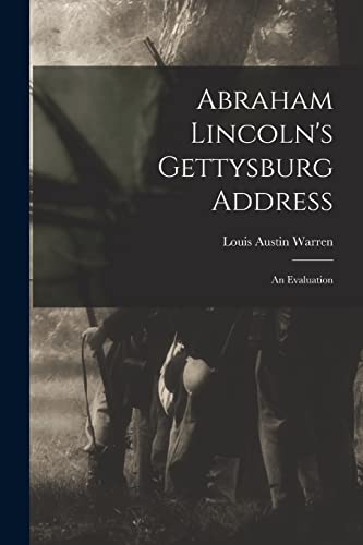 Stock image for Abraham Lincoln's Gettysburg Address; an Evaluation for sale by Lucky's Textbooks