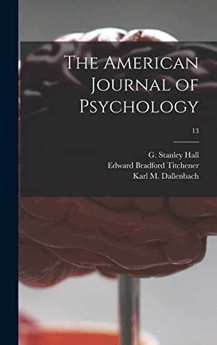 Stock image for The American Journal of Psychology; 13 for sale by Lucky's Textbooks