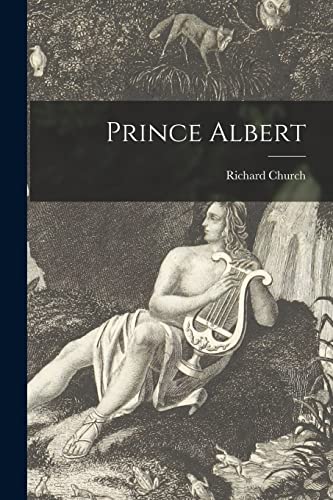 Stock image for Prince Albert for sale by Lucky's Textbooks