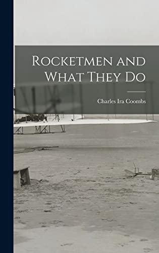 Stock image for Rocketmen and What They Do for sale by Lucky's Textbooks