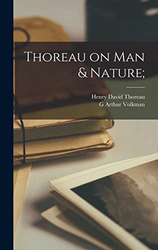 9781013333187: Thoreau on Man & Nature;