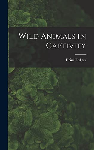 9781013337611: Wild Animals in Captivity