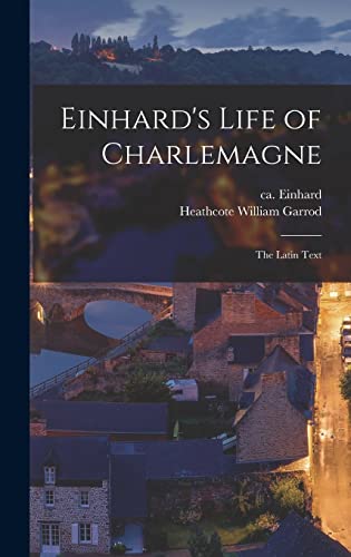 Stock image for Einhard's Life of Charlemagne: the Latin Text for sale by Lucky's Textbooks