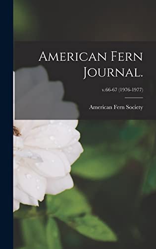 Stock image for American Fern Journal.; v.66-67 (1976-1977) for sale by PBShop.store US