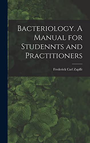 Imagen de archivo de Bacteriology. A Manual for Studennts and Practitioners a la venta por Lucky's Textbooks