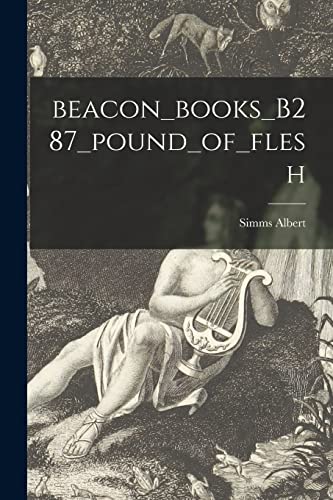 Stock image for Beacon_books_B287_pound_of_flesh for sale by THE SAINT BOOKSTORE