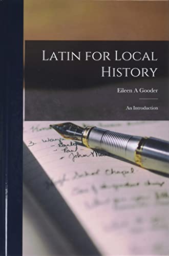 Stock image for Latin for Local History; an Introduction for sale by GreatBookPrices