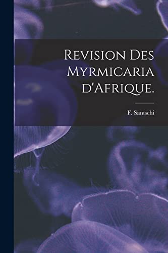 Beispielbild fr Revision Des Myrmicaria D'Afrique. zum Verkauf von Lucky's Textbooks
