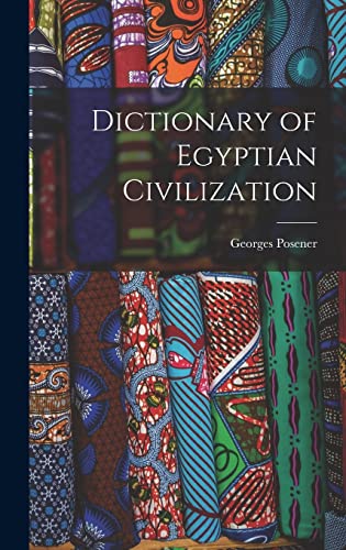 Stock image for Dictionary of Egyptian Civilization for sale by HPB-Movies