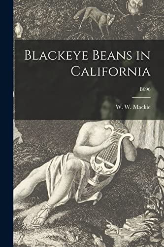 Beispielbild fr Blackeye Beans in California; B696 zum Verkauf von GreatBookPrices
