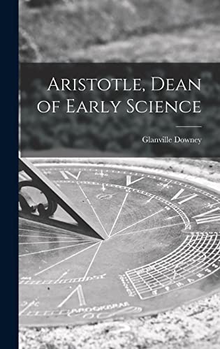9781013361029: Aristotle, Dean of Early Science