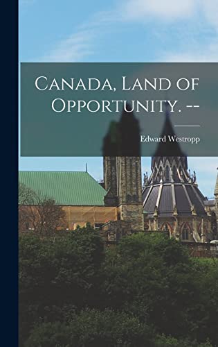 Beispielbild fr Canada, Land of Opportunity. -- zum Verkauf von Lucky's Textbooks