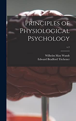 Stock image for Principles of Physiological Psychology; v.1 for sale by GreatBookPrices