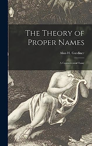 Imagen de archivo de The Theory of Proper Names; a Controversial Essay a la venta por GreatBookPrices