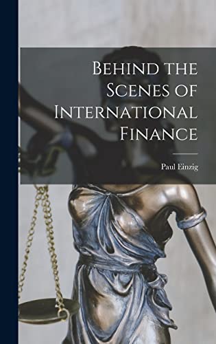 Imagen de archivo de Behind the Scenes of International Finance a la venta por GreatBookPrices