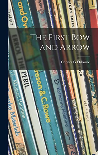 Imagen de archivo de The First Bow and Arrow a la venta por Lucky's Textbooks