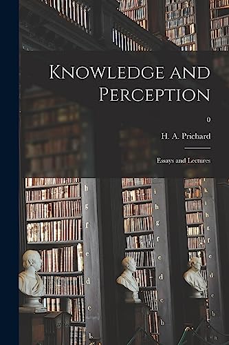 9781013387036: Knowledge and Perception; Essays and Lectures; 0