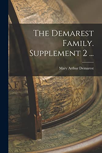 Beispielbild fr The Demarest Family. Supplement 2 . zum Verkauf von GreatBookPrices