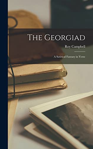 Stock image for The Georgiad: a Satirical Fantasy in Verse for sale by Lucky's Textbooks