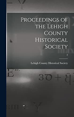 9781013394256: Proceedings of the Lehigh County Historical Society; 2