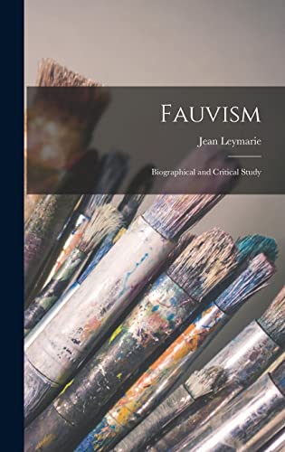 9781013395055: Fauvism: Biographical and Critical Study