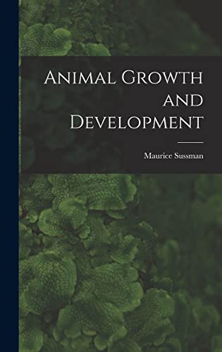 Beispielbild fr Animal Growth and Development zum Verkauf von Lucky's Textbooks
