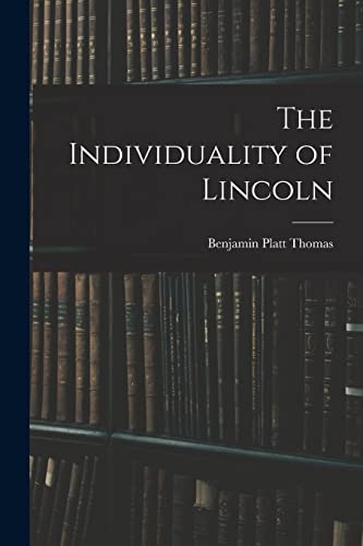 Stock image for The Individuality of Lincoln for sale by Lucky's Textbooks