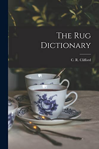 Beispielbild fr The Rug Dictionary zum Verkauf von THE SAINT BOOKSTORE