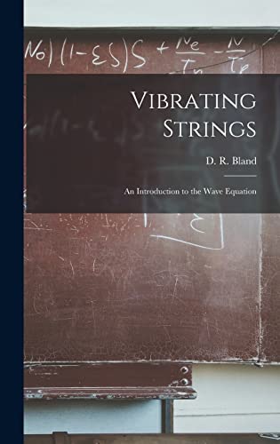 9781013404726: Vibrating Strings; an Introduction to the Wave Equation