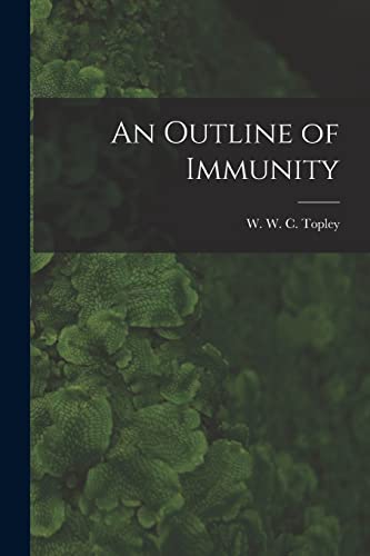 9781013407895: An Outline of Immunity