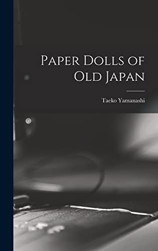 Stock image for Paper Dolls of Old Japan for sale by Lucky's Textbooks