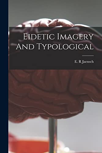 Stock image for Eidetic Imagery And Typological for sale by GreatBookPrices