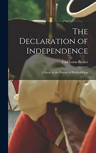 9781013413117: The Declaration of Independence: a Study in the History of Political Ideas