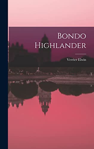 Imagen de archivo de Bondo Highlander a la venta por Lucky's Textbooks