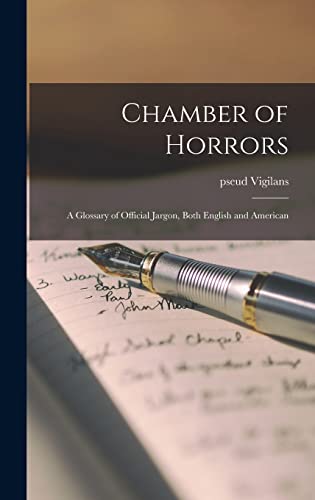 Stock image for Chamber of Horrors: a Glossary of Official Jargon, Both English and American for sale by Lucky's Textbooks