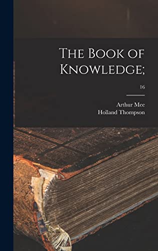 Imagen de archivo de The Book of Knowledge;; 16 a la venta por Lucky's Textbooks