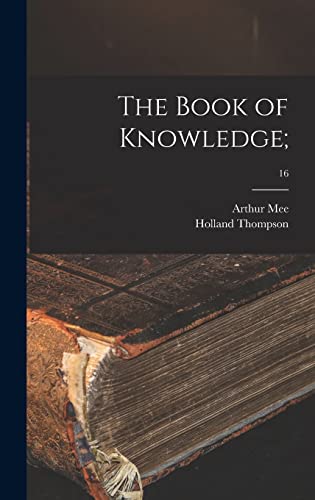 Stock image for The Book of Knowledge;; 16 for sale by Lucky's Textbooks