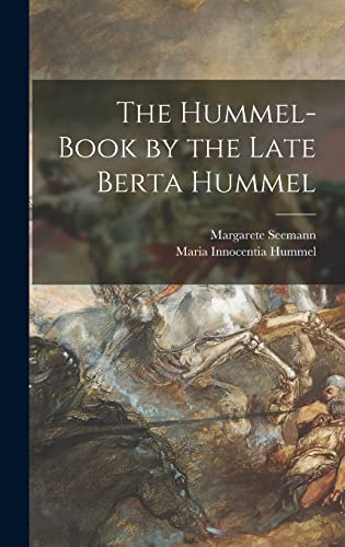 Beispielbild fr The Hummel-book by the Late Berta Hummel zum Verkauf von Lucky's Textbooks