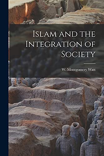 Beispielbild fr Islam and the Integration of Society zum Verkauf von GreatBookPrices