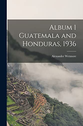 9781013425585: Album 1 Guatemala and Honduras, 1936