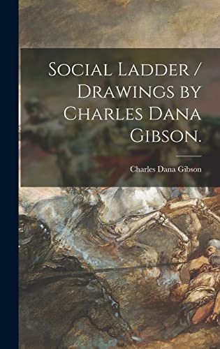9781013426513: Social Ladder / Drawings by Charles Dana Gibson.