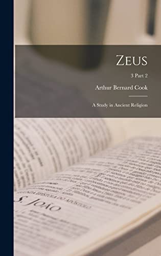 Stock image for Zeus: a Study in Ancient Religion; 3 part 2 for sale by Lucky's Textbooks