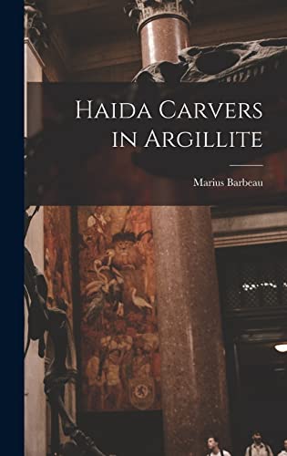 Stock image for Haida Carvers in Argillite for sale by GreatBookPricesUK