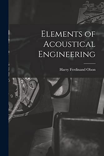 Stock image for Elements of Acoustical Engineering for sale by GreatBookPrices